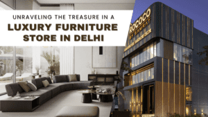 luxury furniture stores in Delhi